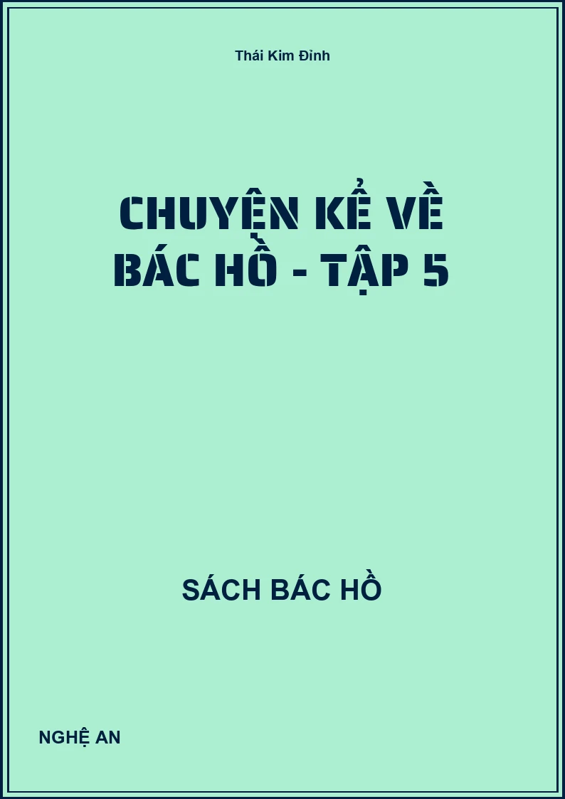 Chuyện kể về Bác Hồ - Tập 5