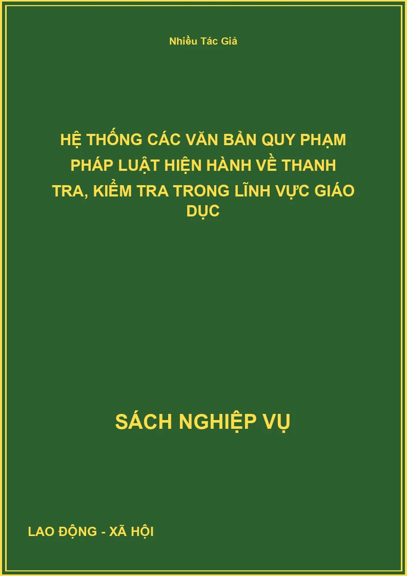 Hệ thống các văn bản quy phạm pháp luật hiện hành về thanh tra, kiểm tra trong lĩnh vực giáo dục