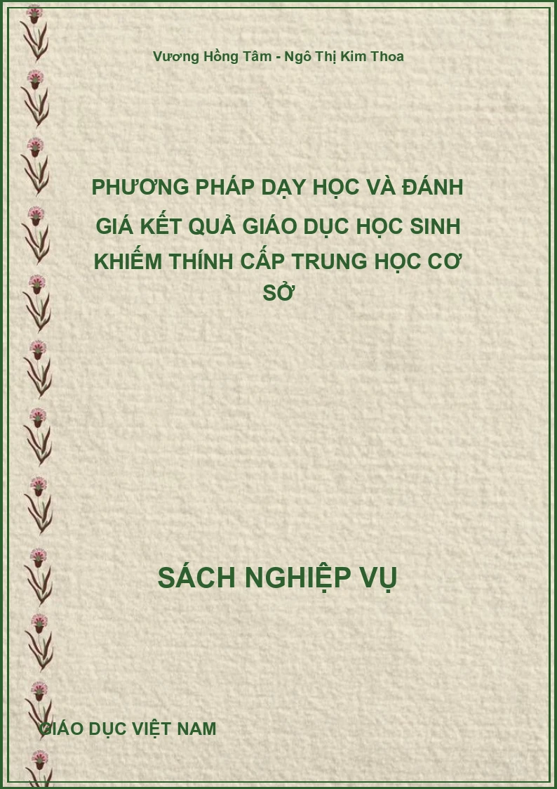 Phương pháp dạy học và đánh giá kết quả giáo dục học sinh khiếm thính cấp trung học cơ sở