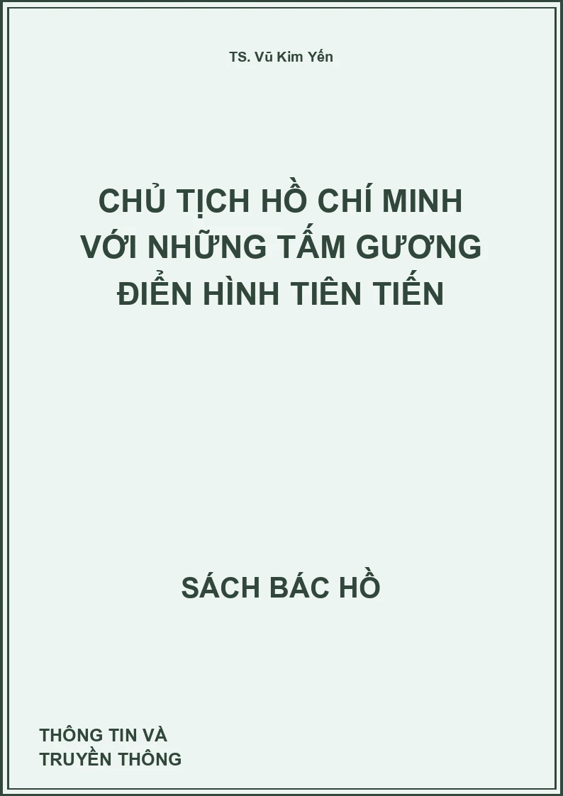 Chủ tịch Hồ Chí Minh với những tấm gương điển hình tiên tiến