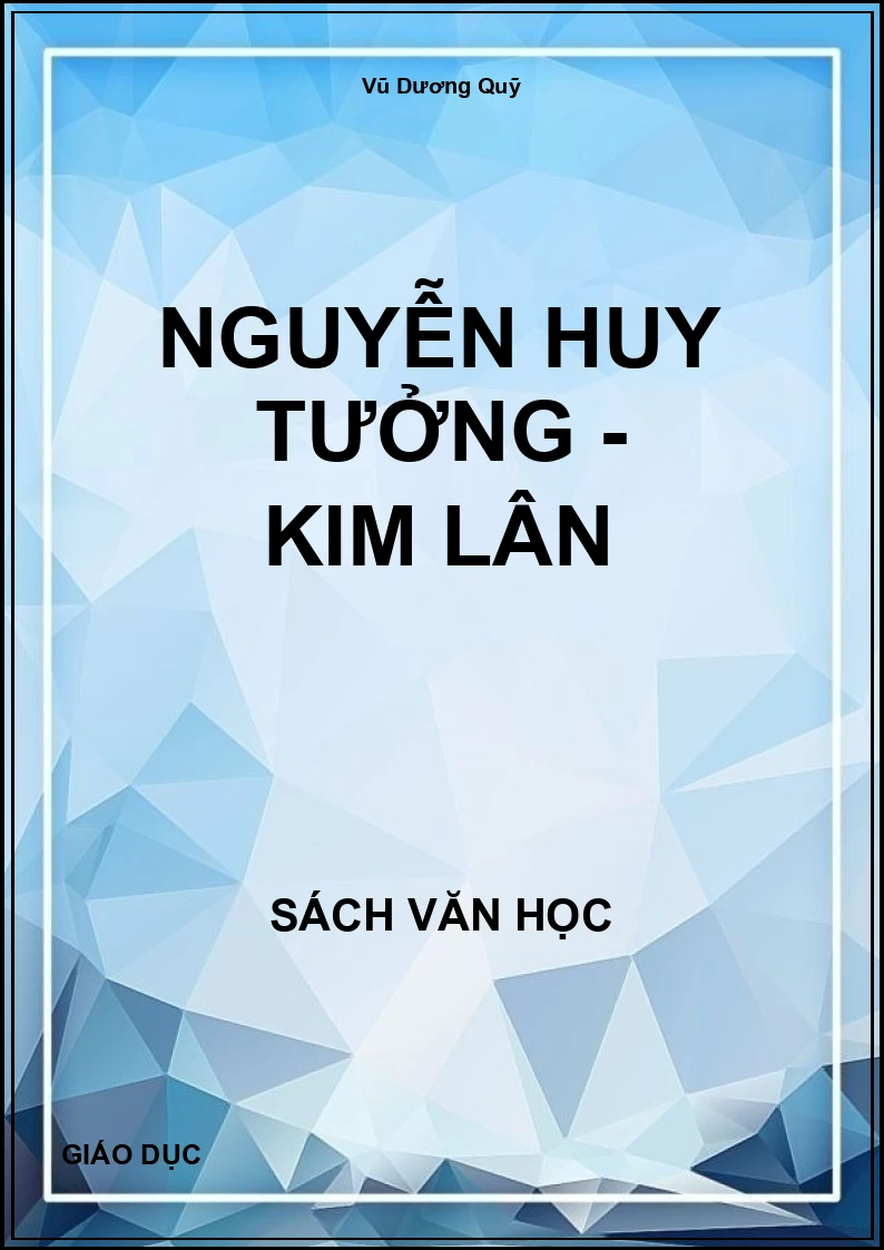Nguyễn Huy Tưởng - Kim Lân