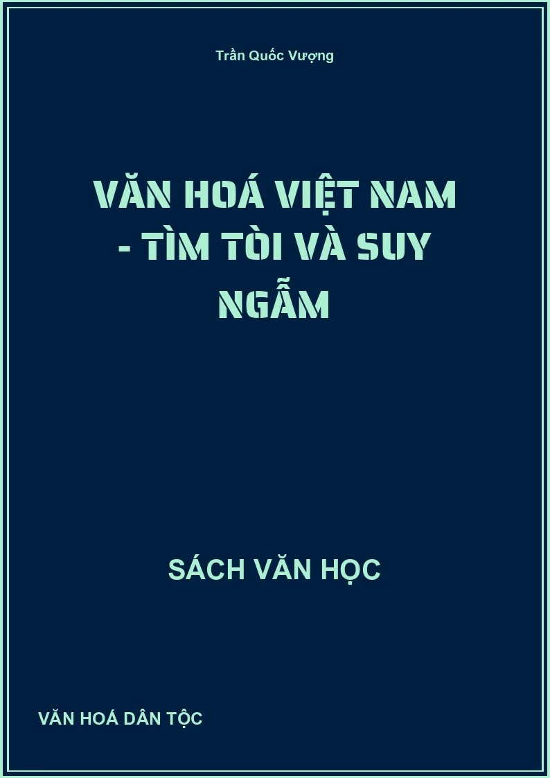 Văn hoá Việt Nam - Tìm tòi và suy ngẫm
