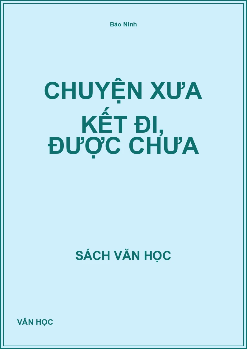 Chuyện xưa kết đi, được chưa