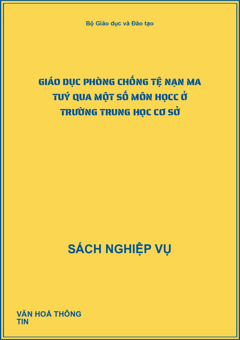 Giáo dục phòng chống Tệ nạn ma tuý qua một số môn họcc ở trường trung học cơ sở