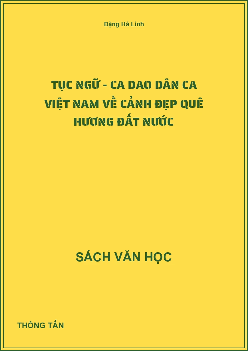 Tục ngữ - ca dao dân ca Việt Nam về cảnh đẹp Quê hương Đất nước