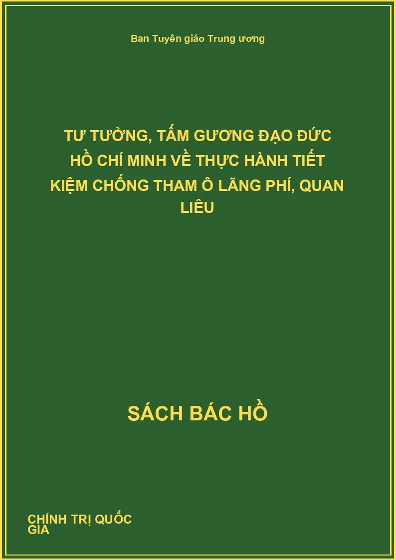 Tư tưởng, tấm gương đạo đức Hồ Chí Minh về thực hành tiết kiệm chống tham ô lãng phí, quan liêu