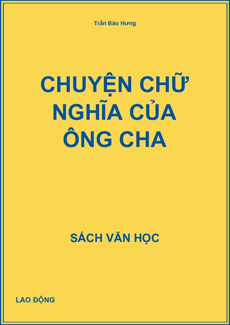 Chuyện chữ nghĩa của ông cha