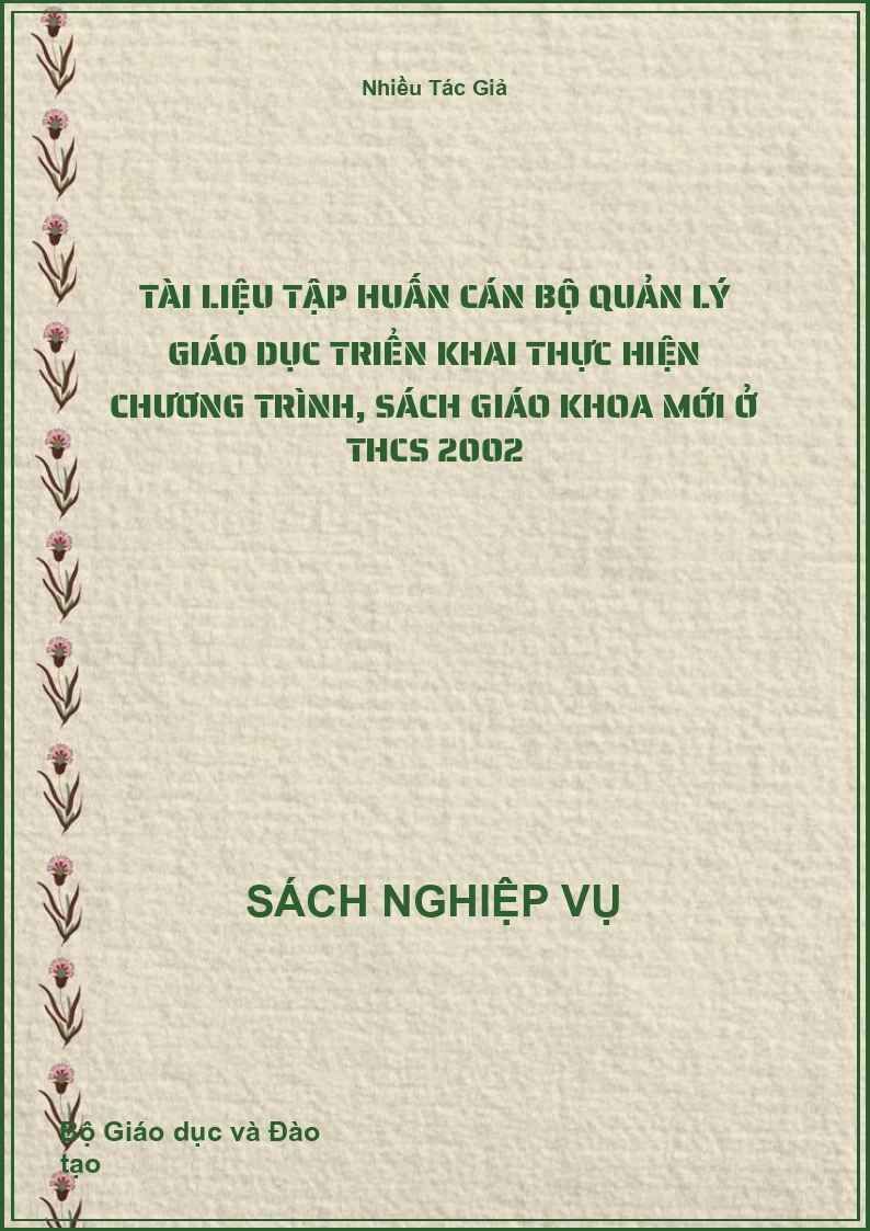 Tài liệu tập huấn cán bộ quản lý giáo dục triển khai thực hiện chương trình, sách giáo khoa mới ở THCS 2002