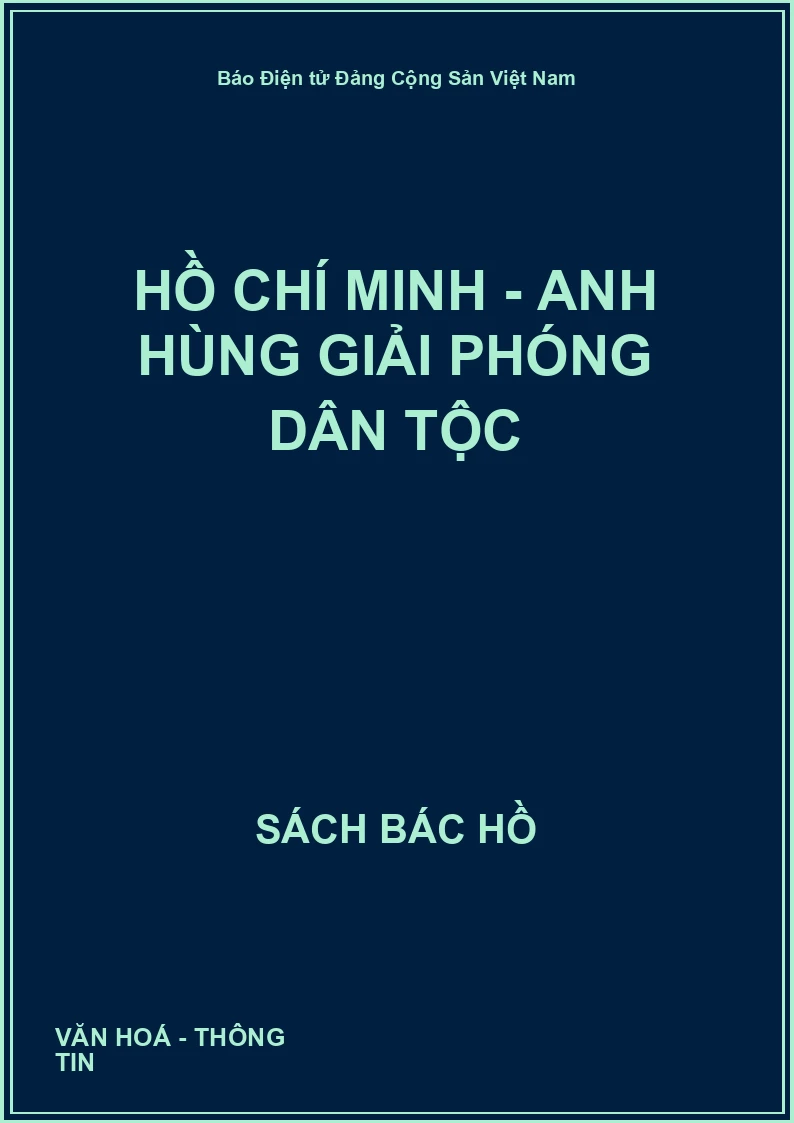 Hồ Chí Minh - Anh hùng giải phóng dân tộc