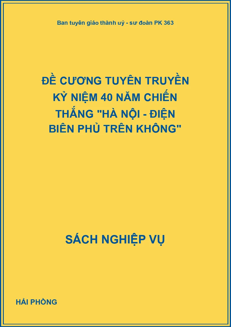 Đề cương tuyên truyền kỷ niệm 40 năm chiến thắng "Hà Nội - Điện Biên Phủ trên không"