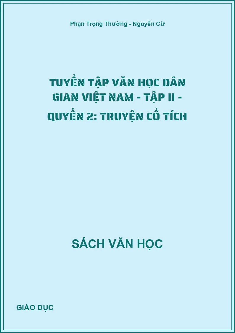 Tuyển tập Văn học dân gian Việt Nam - Tập II - Quyển 2: Truyện cổ tích