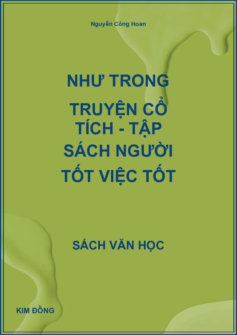 Như trong truyện cổ tích - Tập sách người tốt việc tốt