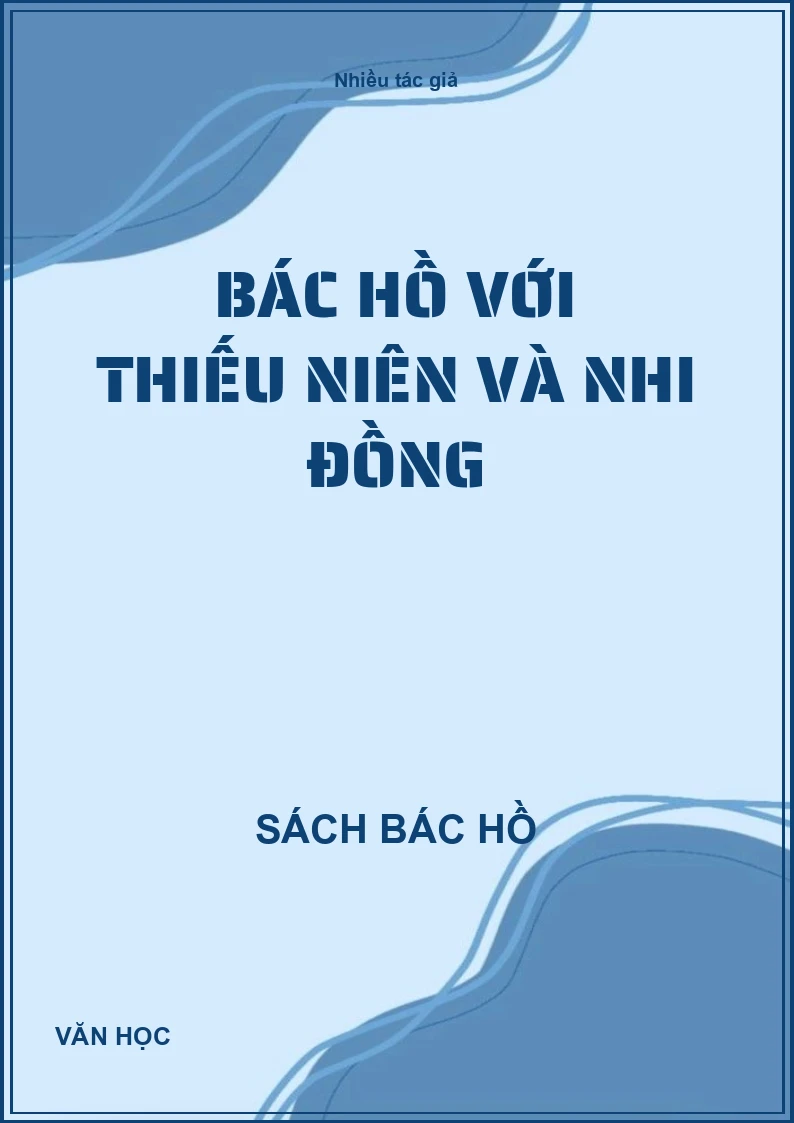 Bác Hồ với thiếu niên và nhi đồng