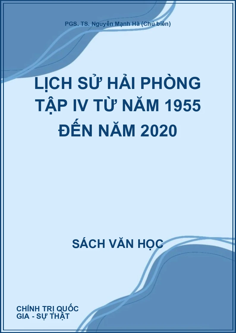 Lịch sử Hải Phòng Tập IV Từ năm 1955 đến năm 2020