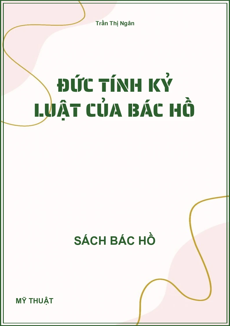 Đức tính kỷ luật của Bác Hồ