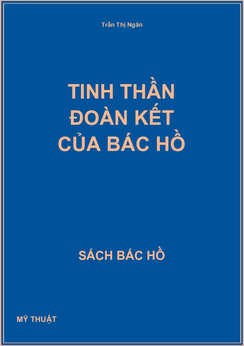Tinh thần đoàn kết của Bác Hồ