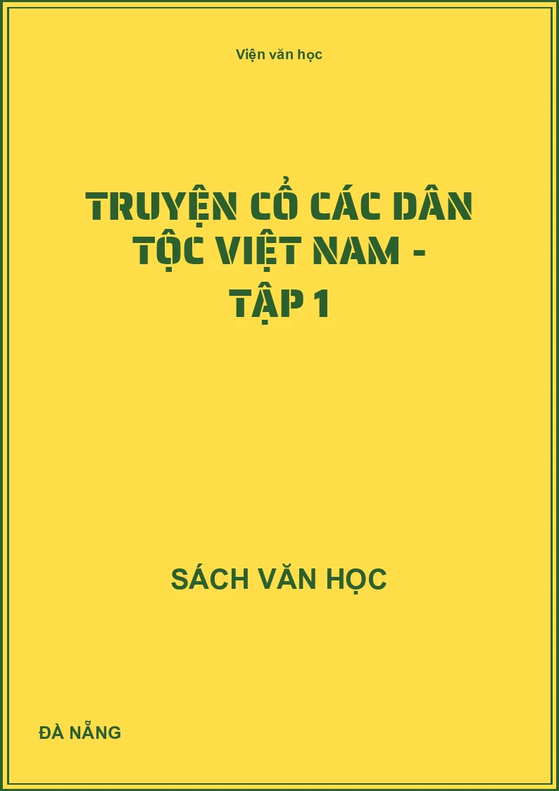Truyện cổ các dân tộc Việt Nam - Tập 1