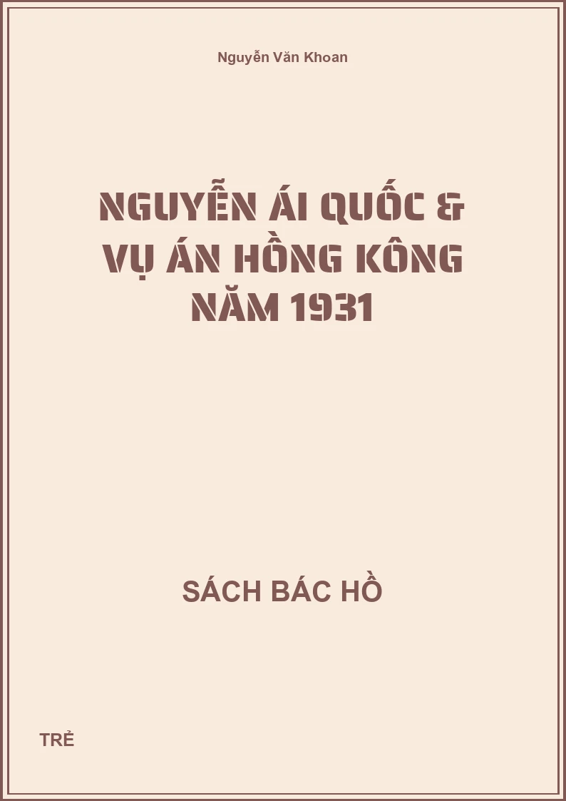 Nguyễn Ái Quốc & vụ án Hồng Kông năm 1931