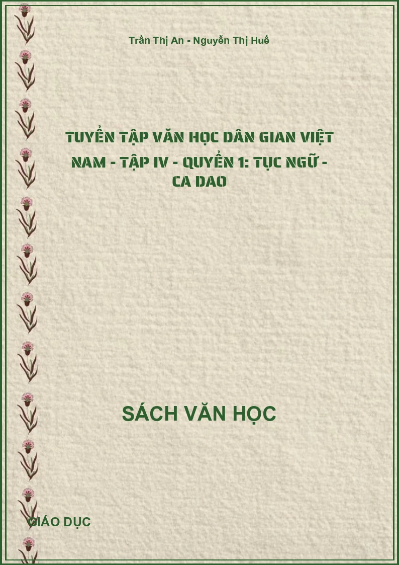 Tuyển tập Văn học dân gian Việt Nam - Tập IV - Quyển 1: Tục ngữ - ca dao