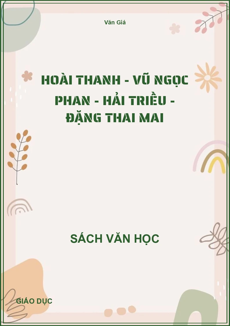 Hoài Thanh - Vũ Ngọc Phan - Hải Triều - Đặng Thai Mai