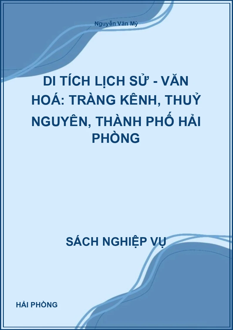 Di tích lịch sử - văn hoá: Tràng Kênh, Thuỷ Nguyên, Thành phố Hải Phòng
