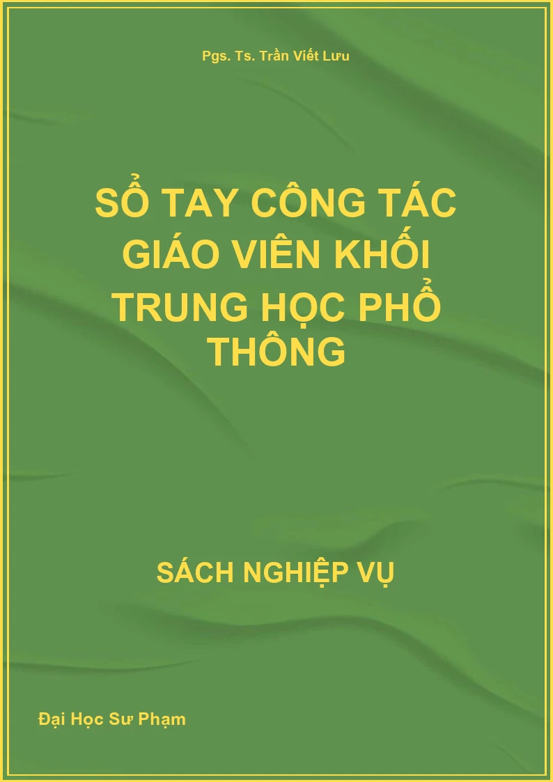 Sổ Tay Công Tác Giáo Viên Khối Trung Học Phổ Thông