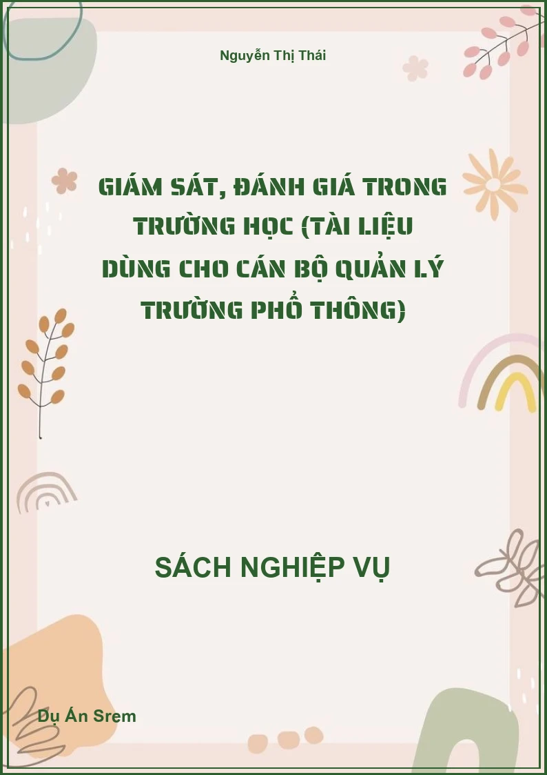 Giám Sát, Đánh Giá Trong Trường Học (Tài Liệu Dùng Cho Cán Bộ Quản Lý Trường Phổ Thông)