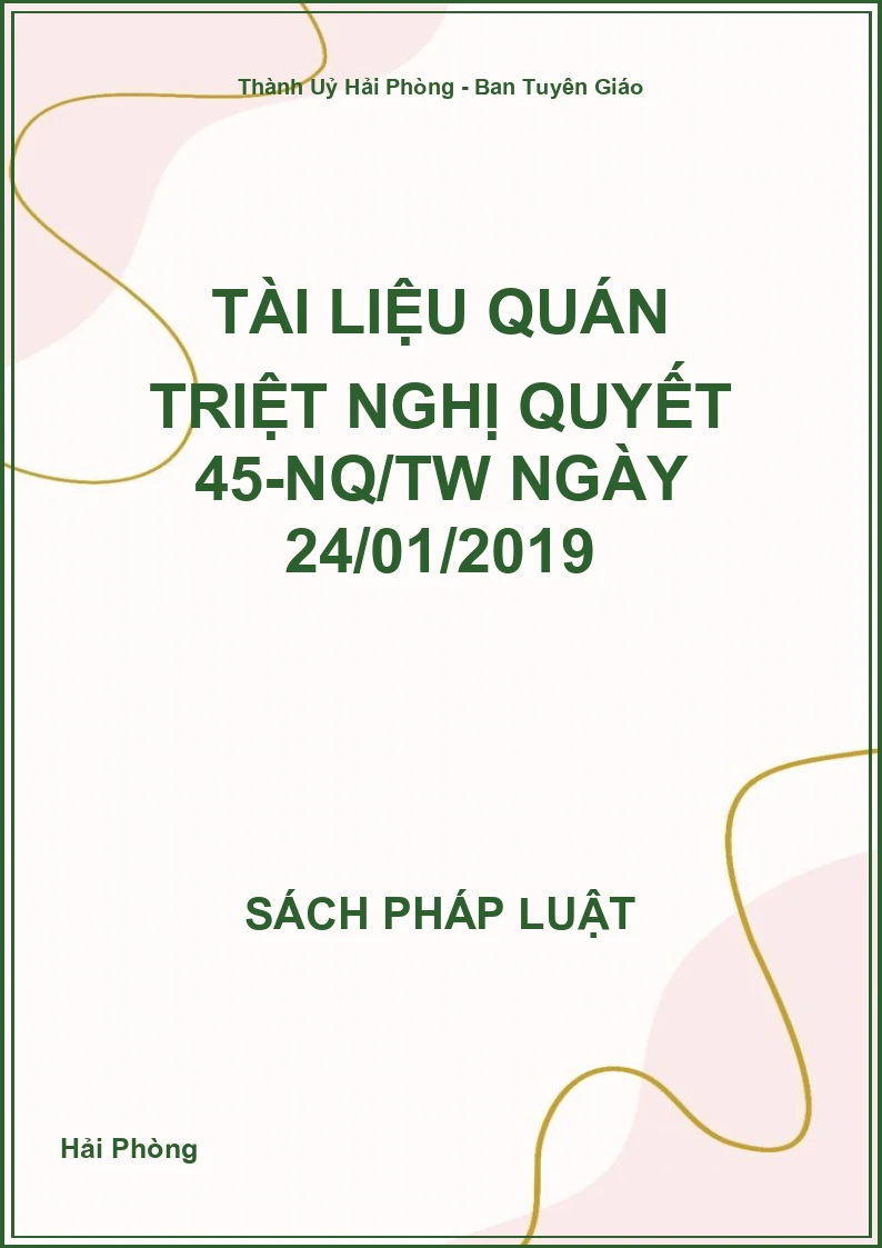 Tài Liệu Quán Triệt Nghị Quyết 45-Nq/Tw Ngày 24/01/2019