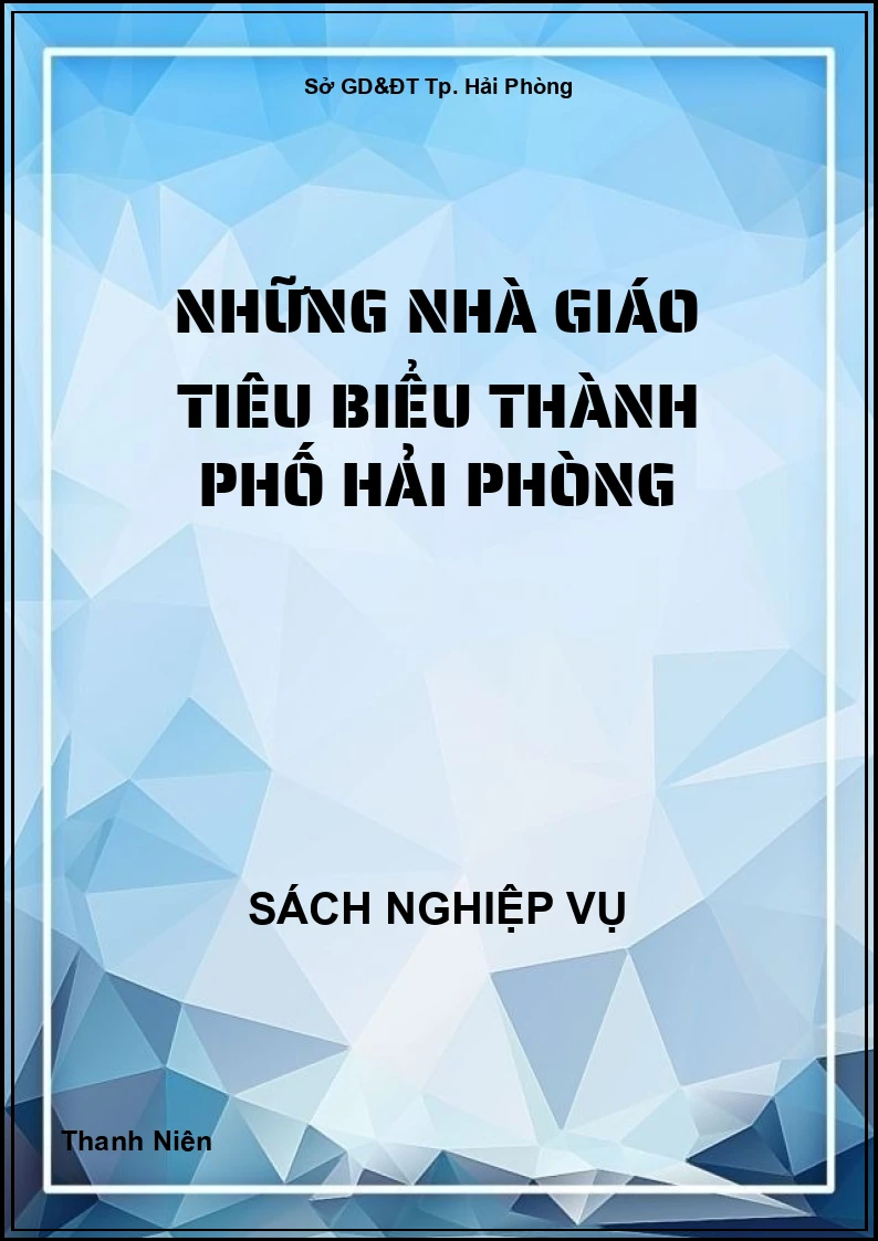 Những Nhà Giáo Tiêu Biểu Thành Phố Hải Phòng