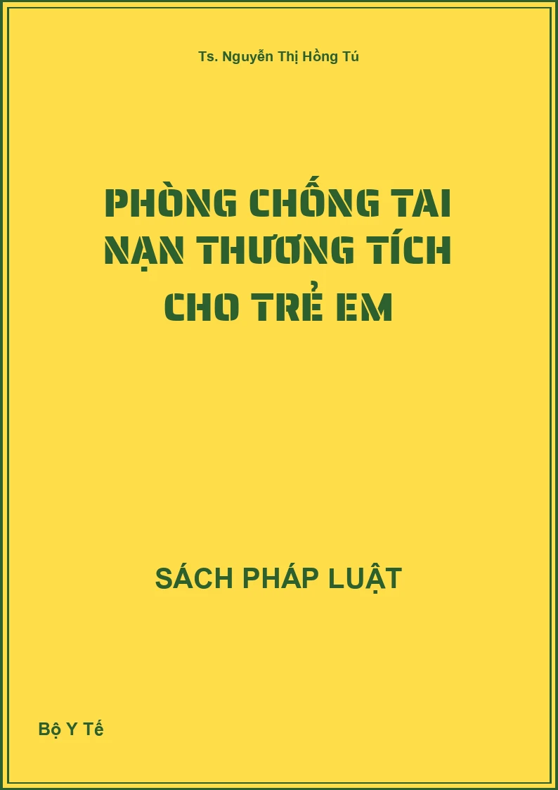 Phòng Chống Tai Nạn Thương Tích Cho Trẻ Em