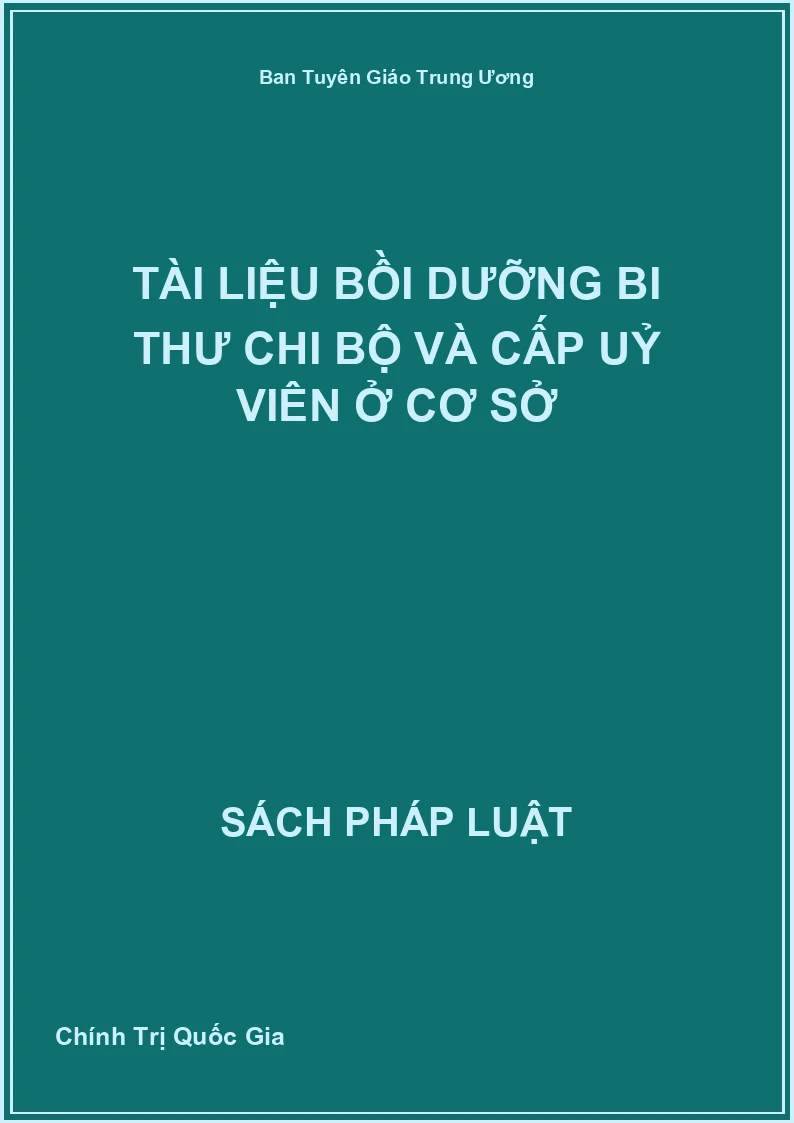 Tài Liệu Bồi Dưỡng Bi Thư Chi Bộ Và Cấp Uỷ Viên Ở Cơ Sở