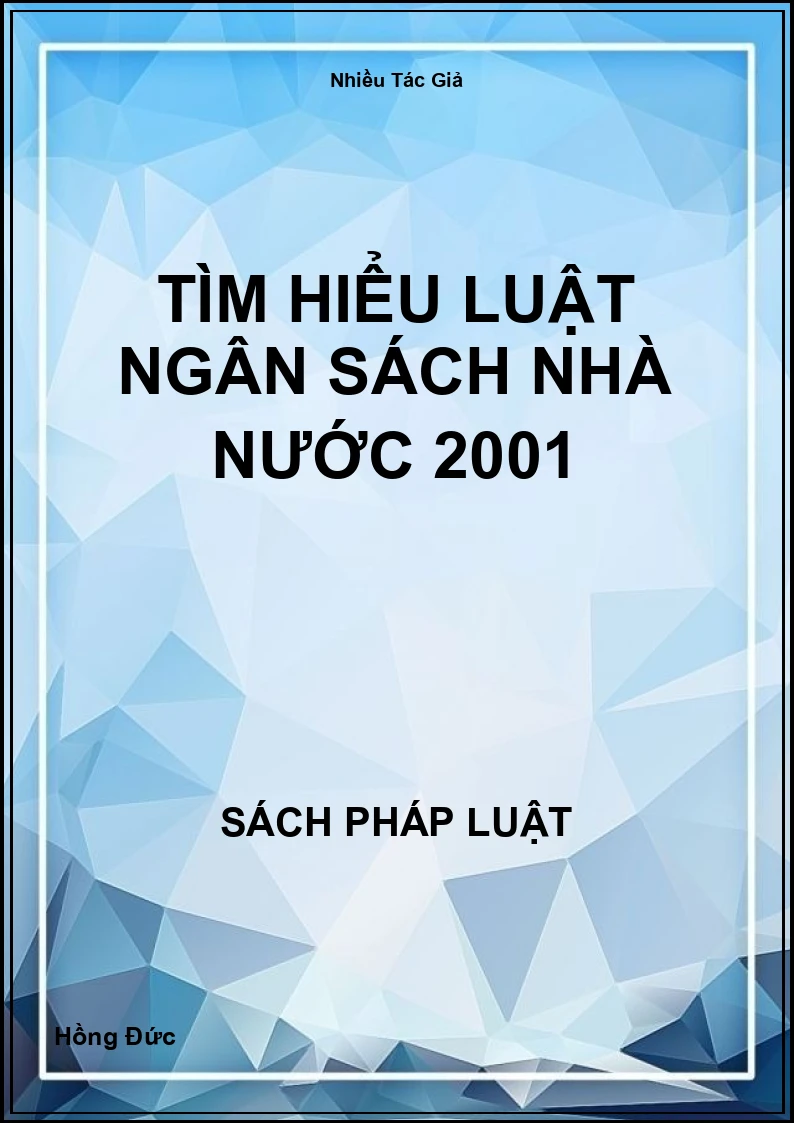Tìm Hiểu Luật Ngân Sách Nhà Nước 2001