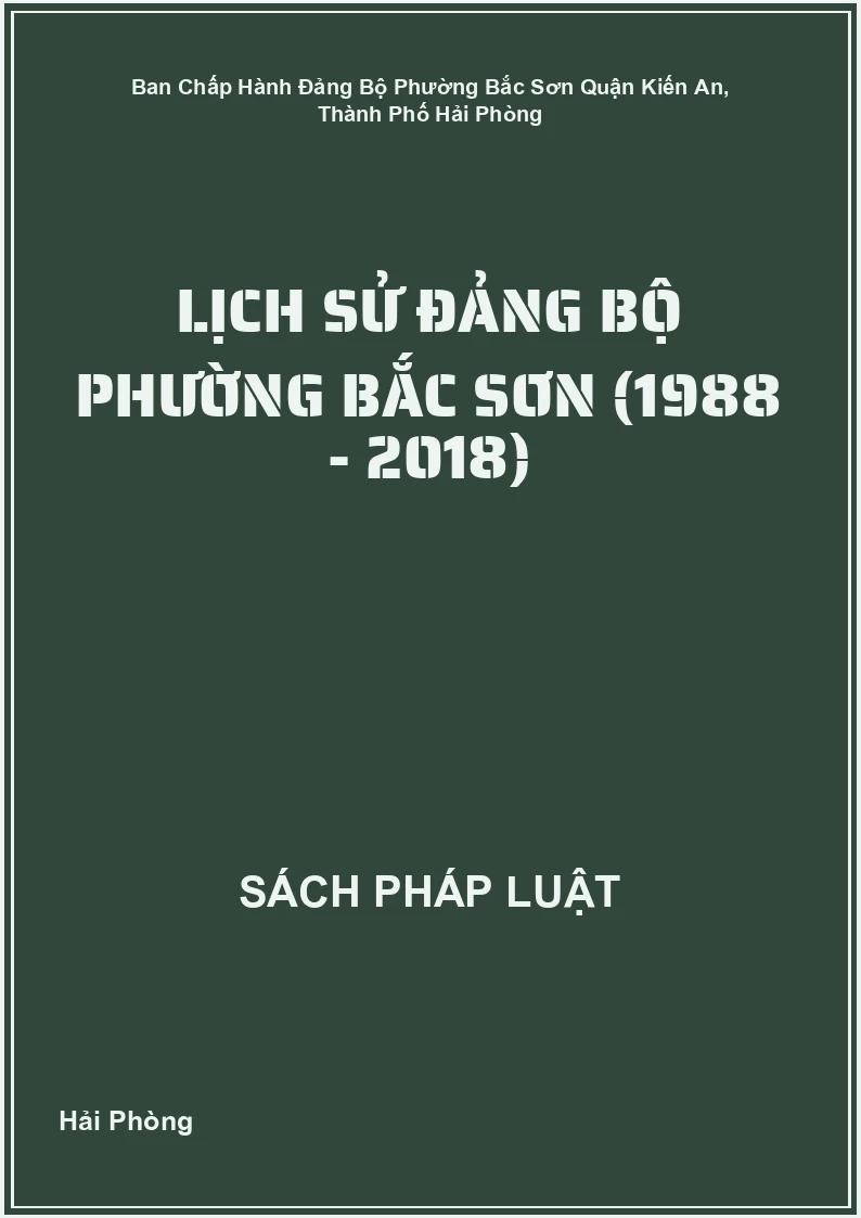 Lịch Sử Đảng Bộ Phường Bắc Sơn (1988 - 2018)