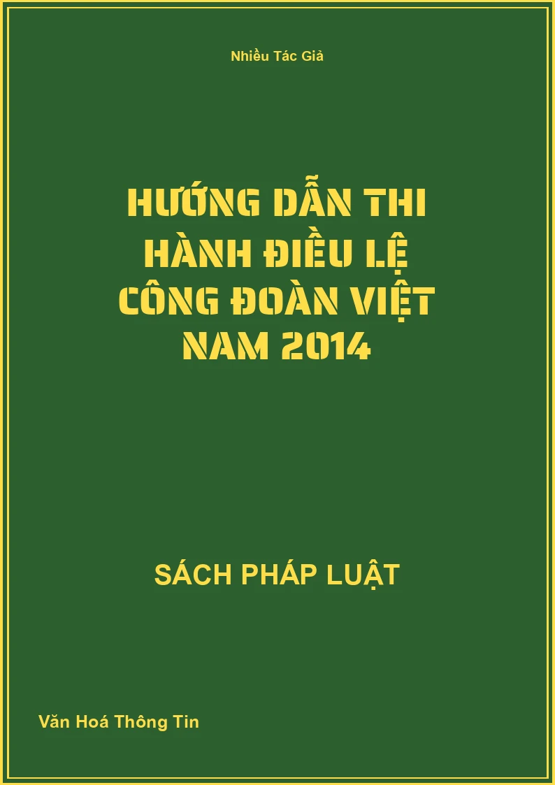 Hướng Dẫn Thi Hành Điều Lệ Công Đoàn Việt Nam 2014