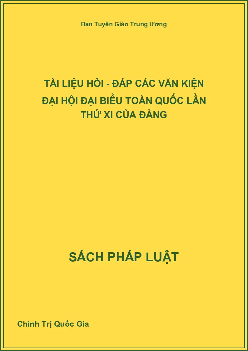 Tài Liệu Hỏi - Đáp Các Văn Kiện Đại Hội Đại Biểu Toàn Quốc Lần Thứ Xi Của Đảng
