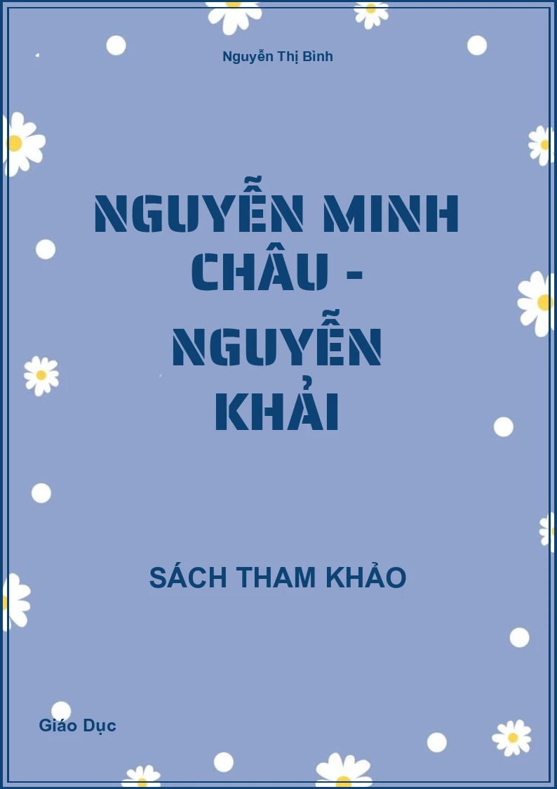 Nguyễn Minh Châu - Nguyễn Khải