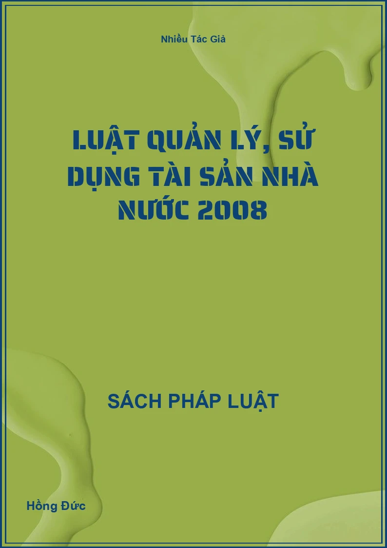 Luật Quản Lý, Sử Dụng Tài Sản Nhà Nước 2008