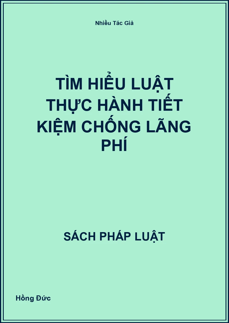 Tìm Hiểu Luật Thực Hành Tiết Kiệm Chống Lãng Phí
