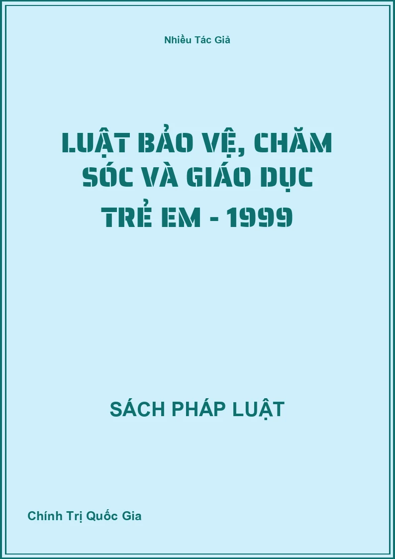 Luật Bảo Vệ, Chăm Sóc Và Giáo Dục Trẻ Em - 1999