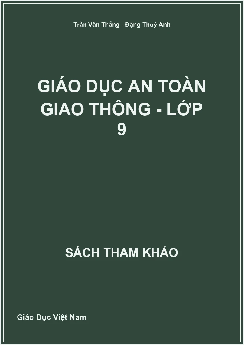 Giáo Dục An Toàn Giao Thông - Lớp 9