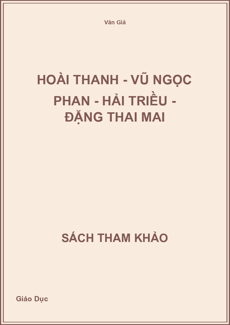Hoài Thanh - Vũ Ngọc Phan - Hải Triều - Đặng Thai Mai