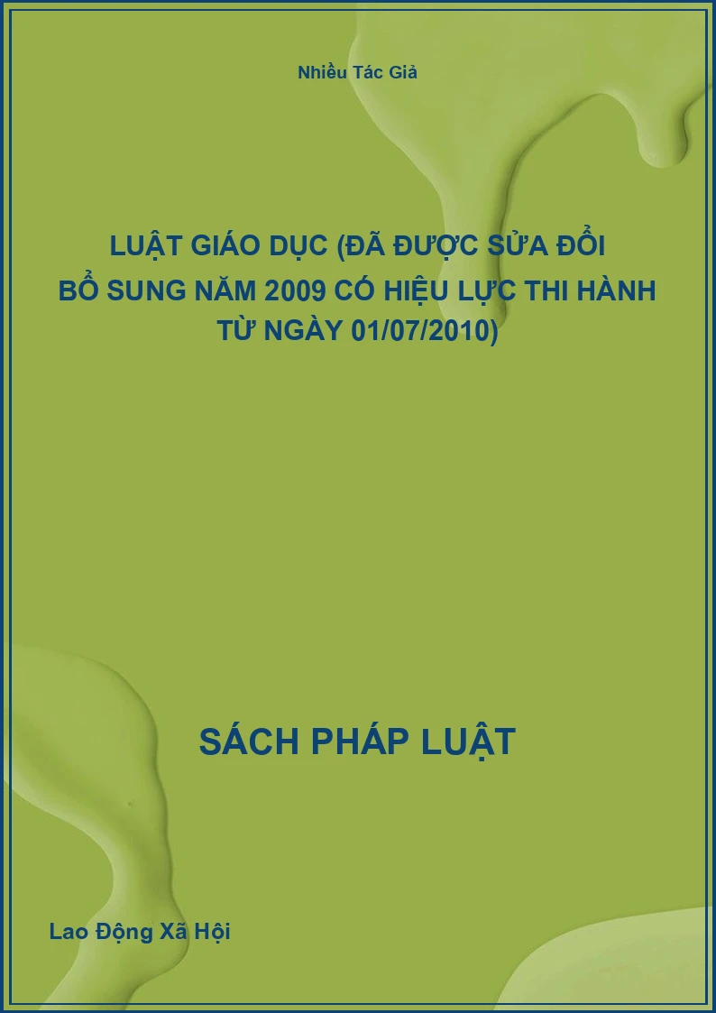 Luật Giáo Dục (Đã Được Sửa Đổi Bổ Sung Năm 2009 Có Hiệu Lực Thi Hành Từ Ngày 01/07/2010)