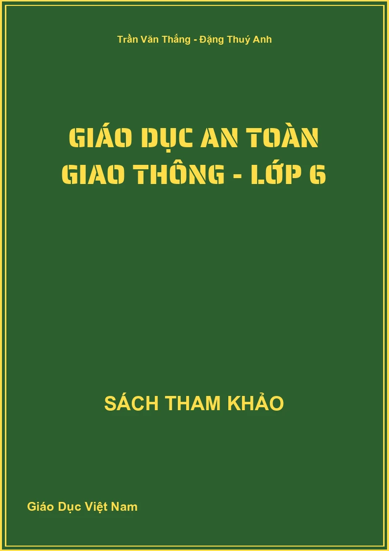 Giáo Dục An Toàn Giao Thông - Lớp 6