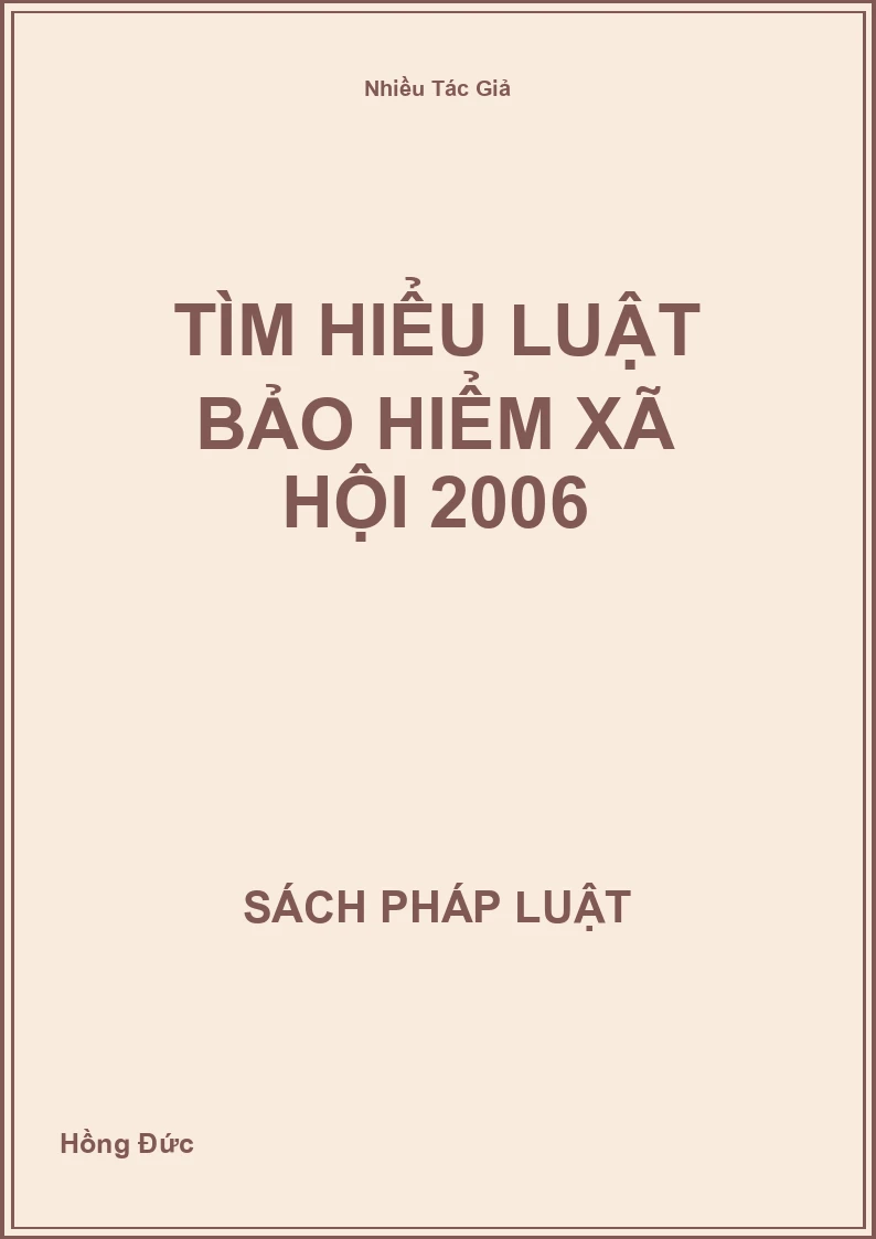 Tìm Hiểu Luật Bảo Hiểm Xã Hội 2006
