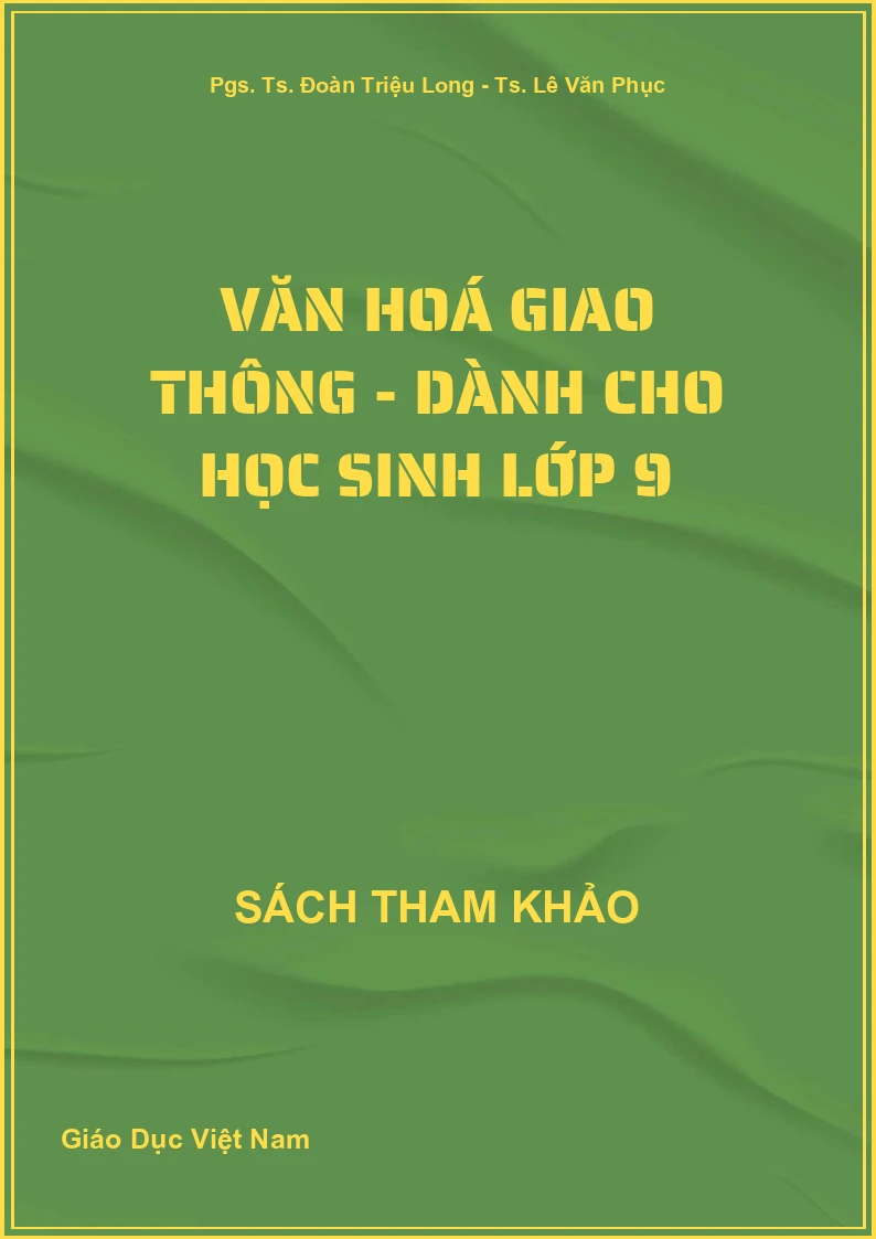 Văn Hoá Giao Thông - Dành Cho Học Sinh Lớp 9