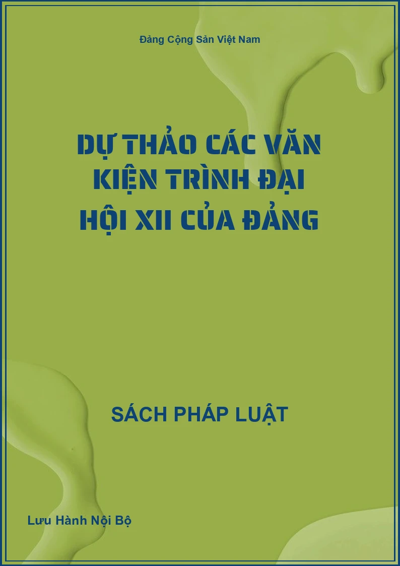 Dự Thảo Các Văn Kiện Trình Đại Hội XII Của Đảng