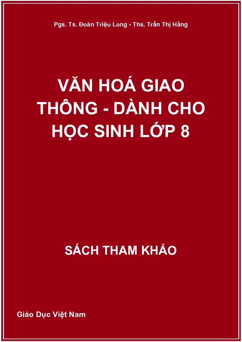 Văn Hoá Giao Thông - Dành Cho Học Sinh Lớp 8