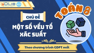 Toán 8: #9 Một Số Yếu Tố Xác Suất