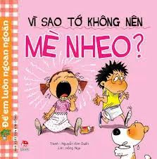 Vì sao tớ không nên mè nheo