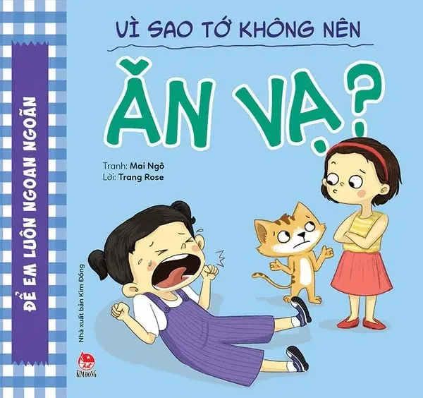 Vì sao tớ không nên ăn vạ